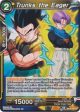 Trunks the Eager (BT10-109) [Rise of the Unison Warrior] Sale